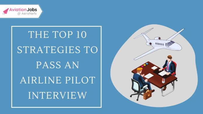 Top 10 Strategies to Pass an Airline Pilot Interview