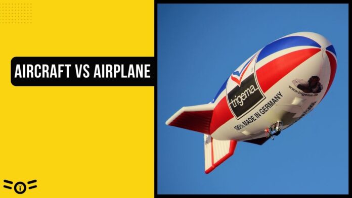 AIRCRAFT vs AIRPLANE