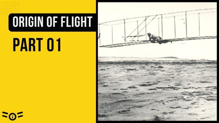 Origin of Flight - Part 01