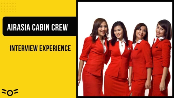 AirAsia Cabin Crew Interview Experience - 2022