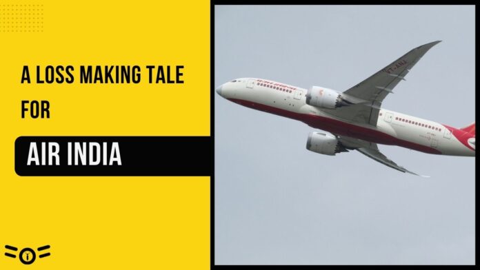 A Loss Making Tale for Air India