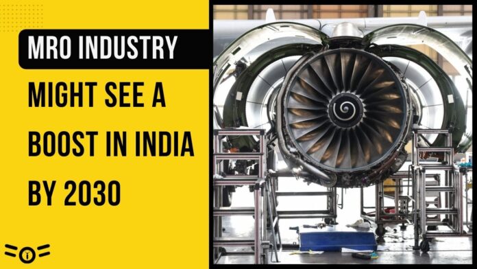 MRO Industry Might See a Boost in India by 2030